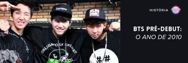 BTS Pré-Debut - O ano de 2010 - Bangtan Now
