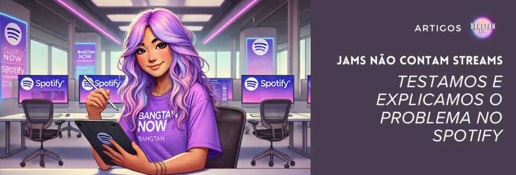 Imagem de capa para um artigo do Bangtan Now sobre o problema das JAMs no Spotify. À esquerda, uma jovem adulta indígena com cabelos longos em tons pastéis segura um tablet com uma iPen. Ela veste uma camiseta roxa com a inscrição "Bangtan Now" e tem uma expressão leve enquanto olha para o tablet. O fundo retrata um escritório moderno, iluminado com luzes neon em tons de roxo e rosa, com várias telas exibindo gráficos e informações relacionadas ao Spotify. À direita, sobre um fundo roxo, há o título do artigo: "JAMs não contam streams - Testamos e explicamos o problema no Spotify". Acima do título, o logo do Bangtan Now e a palavra "Artigos". A imagem representa o tema do artigo, que discute a eficiência das JAMs no streaming e estratégias melhores para impulsionar os números. Imagem gerada por IA.