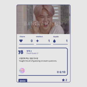 Game card from BTS Poli – Run BTS Poly Highlight Package, featuring Jimin laughing during a Run BTS episode. The card is titled “Food Guest 2” and displays his stats: Charm 0, Intellect 1, Health 1. The description reads: “Taught the art of guessing on exam questions.” Marked with the Bangtan Now logo, this collectible card is part of the BTS Poli board game, celebrating iconic and funny Run BTS moments in an interactive format for fans.