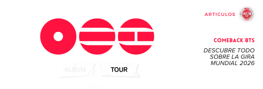 Logo oficial del Comeback BTS con el símbolo de tres círculos rojos revelado por HYBE el 1 de enero de 2026, con las palabras “ALBUM” y “TOUR” debajo de los círculos. A la derecha, texto en rojo “COMEBACK BTS” y en negro “Descubre todo sobre la gira mundial 2026”, con el logo de Bangtan Now en la esquina superior derecha.