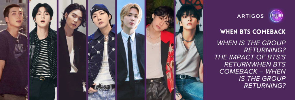 Header image for a Bangtan Now blog article titled "When the BTS Comeback". The image shows the seven BTS members – RM, Jin, SUGA, j-hope, Jimin, Jungkook, and V – each in individual portraits from their latest solo projects. RM wears a dark Nike shirt with a calm expression; Jin poses in a striped shirt and black leather jacket; SUGA has shoulder-length hair, dressed in black and white with a thoughtful look; j-hope wears a stylish navy outfit and cap; Jimin is in a black suit and white shirt, exuding elegance; V dons a red and black blazer with layered necklaces; and Jungkook is seated in a light grey top and jeans, gazing intensely. On the right, the text reads: “When BTS Comeback – When is the group returning?” over a purple background with the Bangtan Now logo.