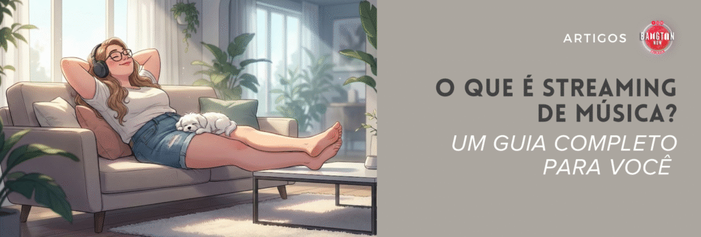 Ilustração do artigo do blog Bangtan Now sobre streaming de música. Mostra uma pessoa de cabelo longo e castanho, usando óculos e fones de ouvido, deitada confortavelmente em um sofá bege com as mãos atrás da cabeça, em uma sala de estar iluminada pela luz do dia. Ela usa camiseta branca e shorts jeans, com um cachorro pequeno e branco dormindo sobre suas pernas esticadas. Ao redor, há almofadas, plantas verdes em vasos, uma mesa de centro baixa e uma grande janela ao fundo com cortinas claras, trazendo um clima calmo e acolhedor que remete ao prazer de ouvir música em casa.