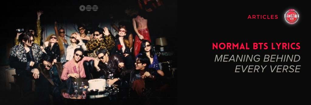 Cover for the article "NORMAL BTS Lyrics: Meaning Behind Every Verse" from the Bangtan Now blog, with the Articles category tag and logo. Photo in dark tones with a vintage party atmosphere: the seven BTS members pose in colorful, eye-catching outfits, including leopard print, sequins, and one person in a long red dress standing on a sofa, with relaxed gestures like waving and leaning on each other, gathered around a table with a cake