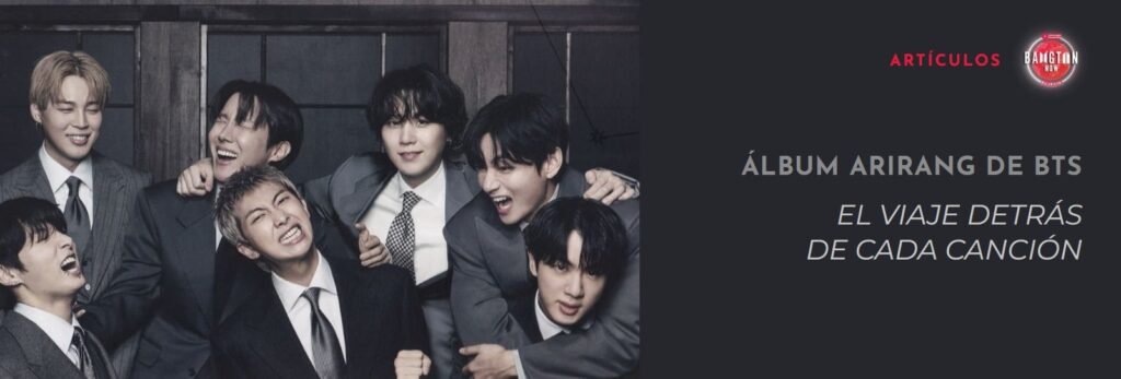 Álbum ARIRANG de BTS: el viaje detrás de cada canción