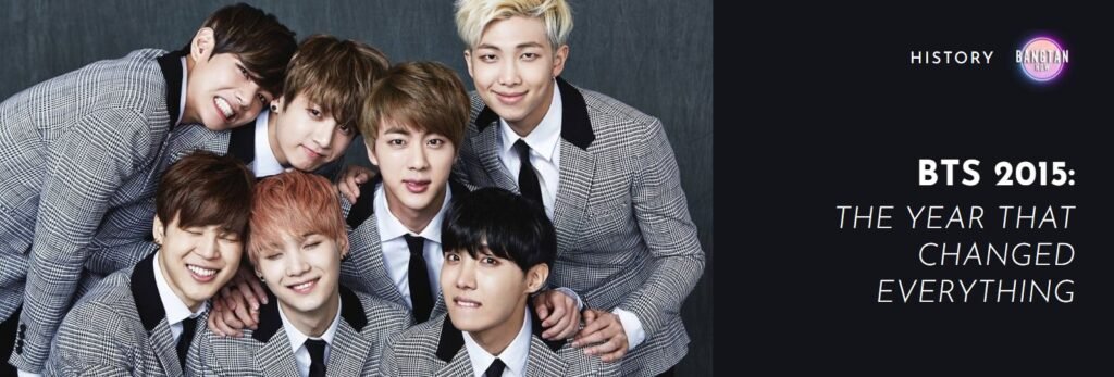 BTS 2015 – the year that changed everything