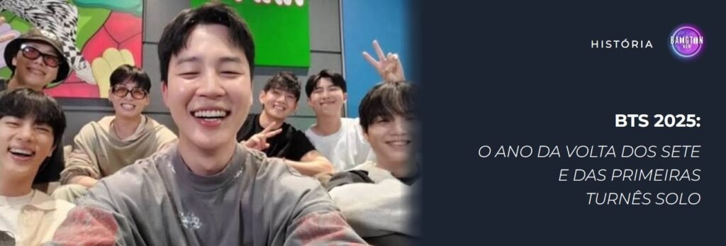 BTS 2025: os sete membros do BTS juntos numa selfie de live, com o título “O ano da volta dos sete e das primeiras turnês solo”